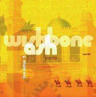 Wishbone Ash : Live Dates 3